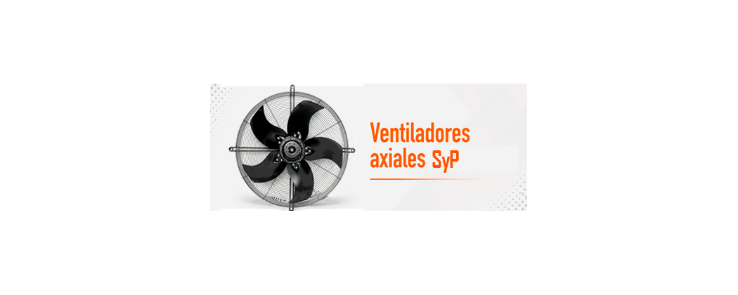 Ventiladores axiales SyP para frío industrial | Solocompresores.es